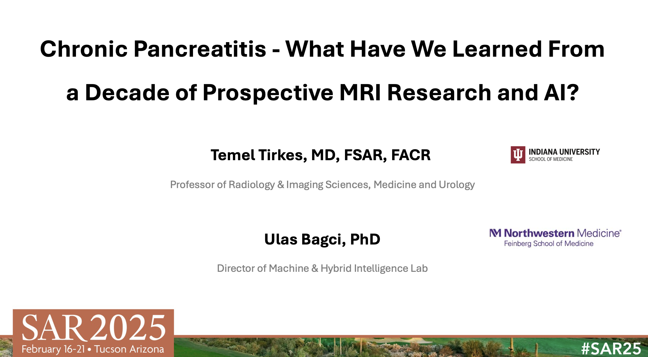 Ulas Bagci and Temel Tirkes give a tutorial at SAR 2025 — original accompanying document or figure